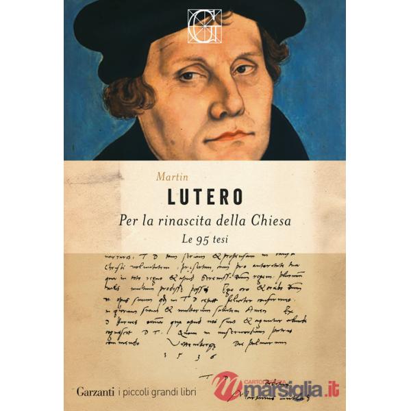 Per la rinascita della Chiesa. Le 95 tesi