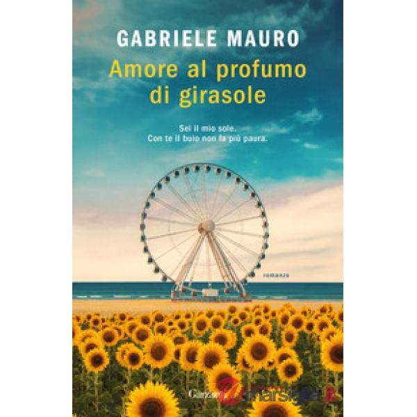 Amore al profumo di girasole