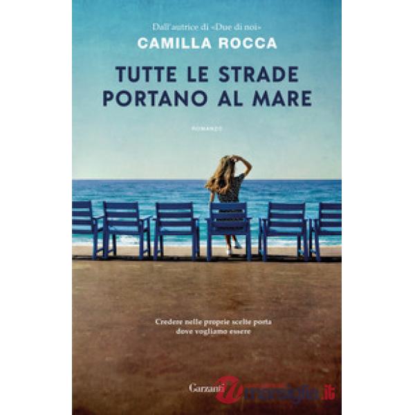 Tutte le strade portano al mare