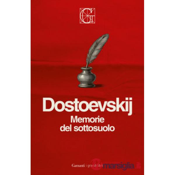 Memorie del sottosuolo. Ediz. Integrale Garzanti