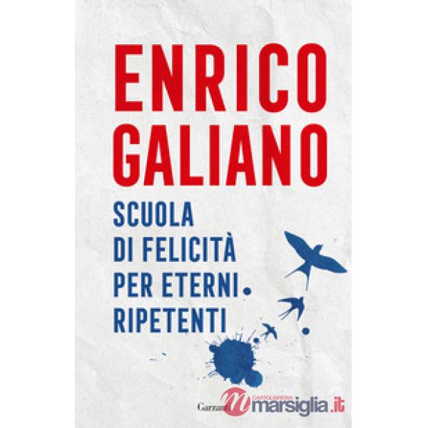 Scuola di felicità per eterni ripetenti