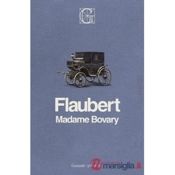Madame Bovary. Ediz. Integrale Garzanti