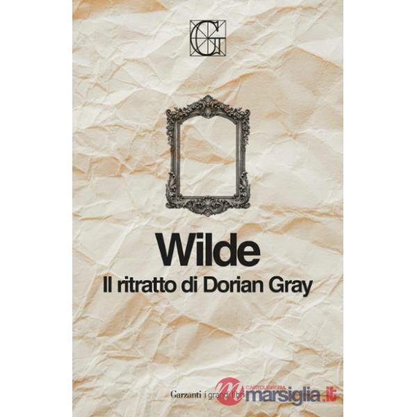 Ritratto di Dorian Gray. Ediz. Integrale Garzanti (Il)