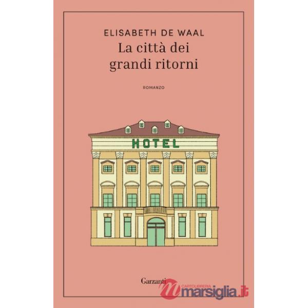 Città dei grandi ritorni (La)