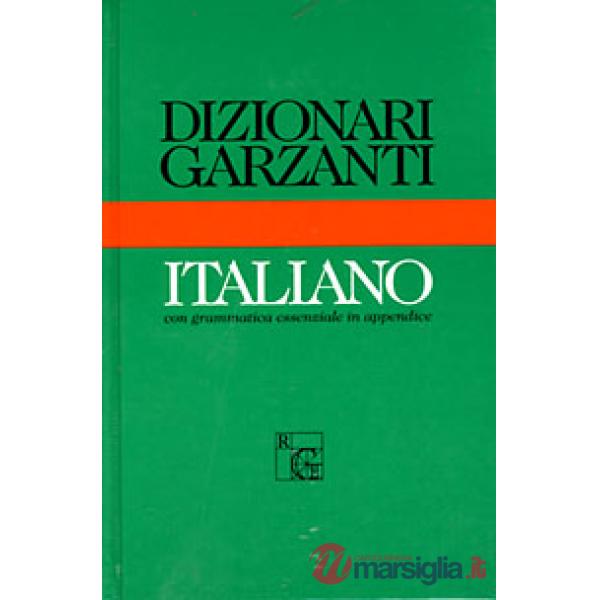 Dizionario Garzanti di italiano. Con una grammatica essenziale in appendice