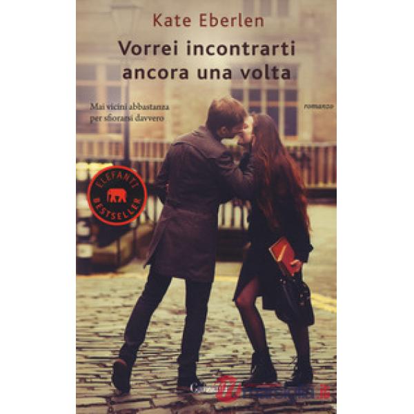 Vorrei incontrarti ancora una volta