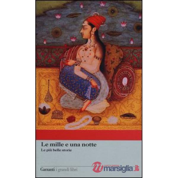 Mille e una notte. Le più belle storie (Le)