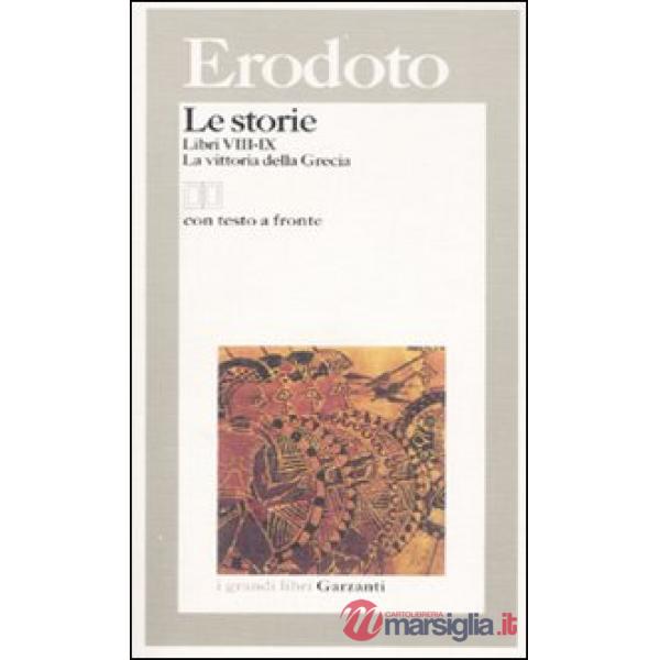 Storie. Libri 8°-9°: La vittoria della Grecia. Testo greco a fronte (Le)
