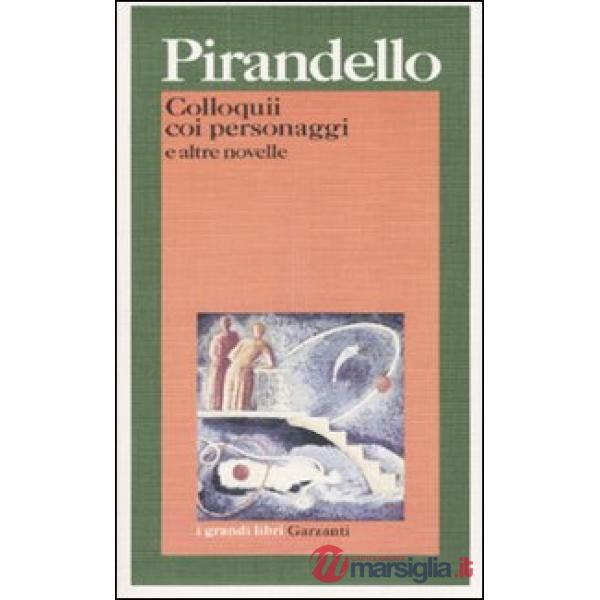 Colloquii coi personaggi e altre novelle