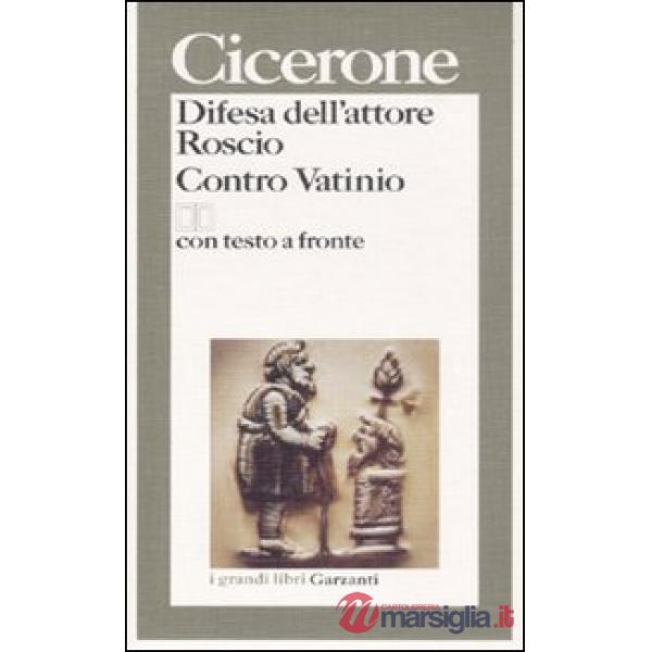Difesa dell'attore Roscio-Contro Vatinio. Testo latino a fronte