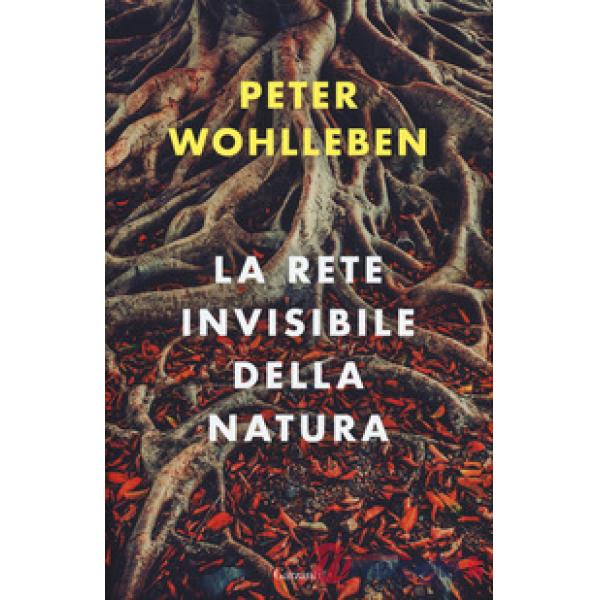 Rete invisibile della natura (La)