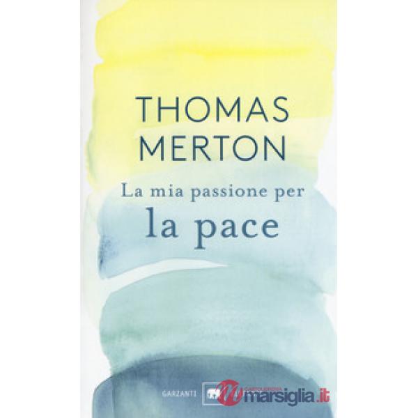 Mia passione per la pace (La)