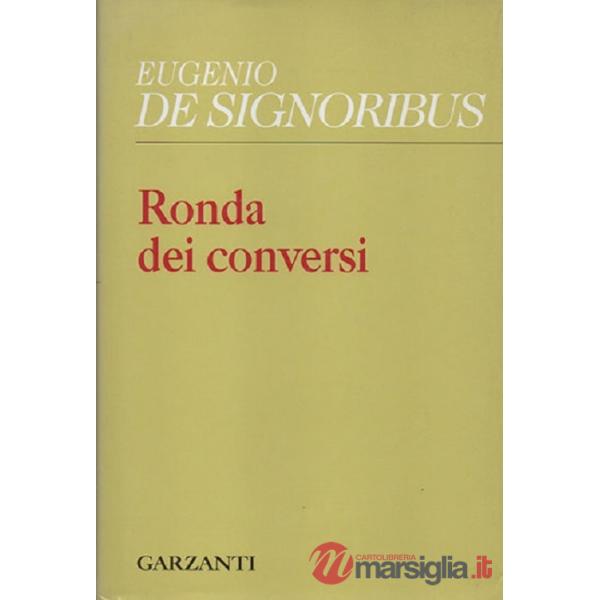 Ronda dei conversi (1999-2004)