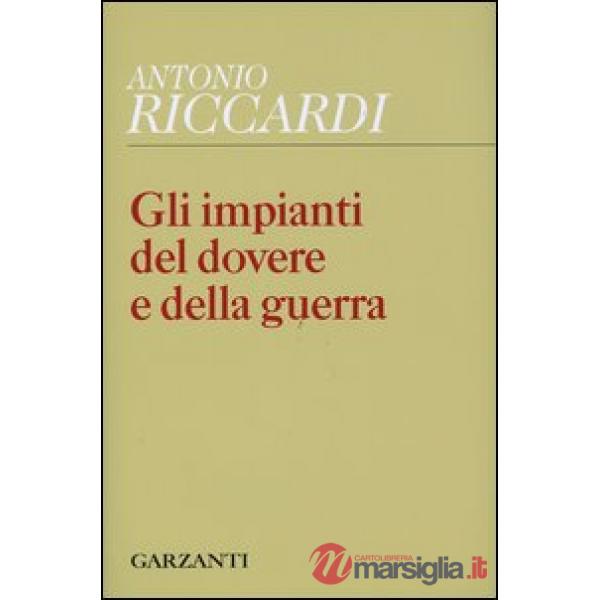 Impianti del dovere e della guerra (Gli)