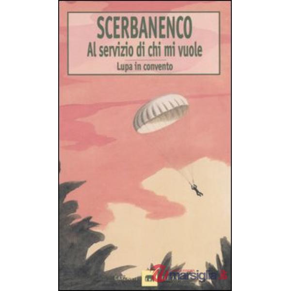 Al servizio di chi mi vuole-Lupa in convento