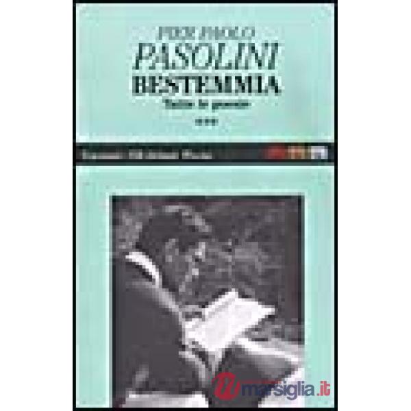 Bestemmia. Tutte le poesie. Vol. 3-4