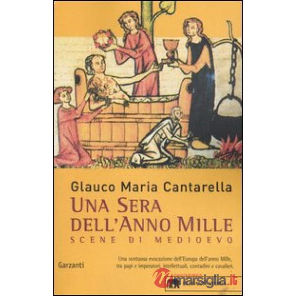 Sera dell'anno Mille. Scene di Medioevo (Una)