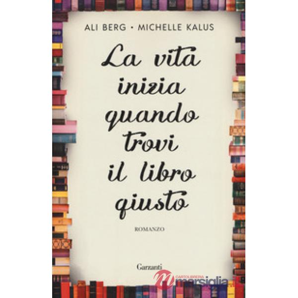 Vita inizia quando trovi il libro giusto (La)