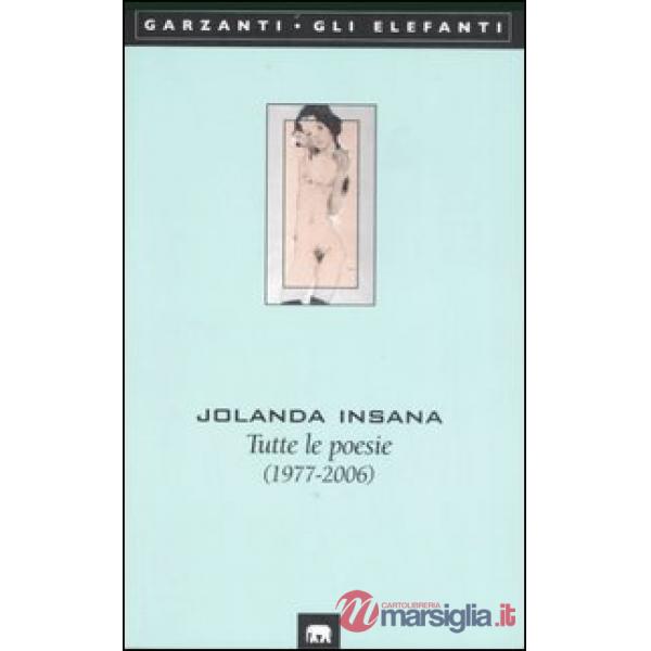 Tutte le poesie (1977-2006)