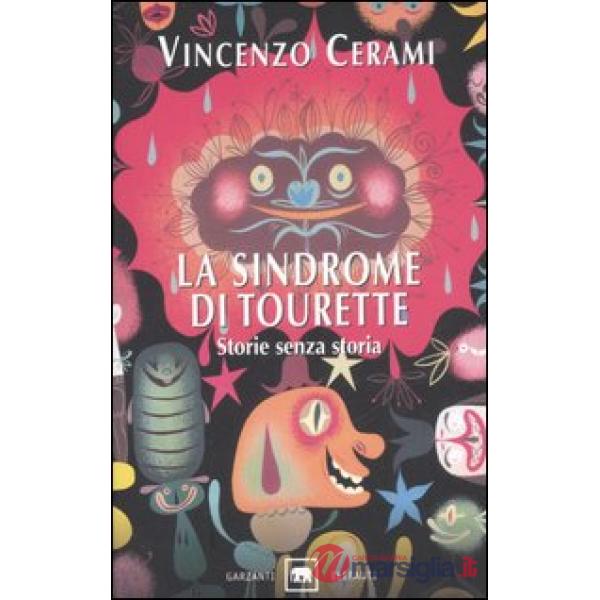Sindrome di Tourette. Storie senza storia (La)