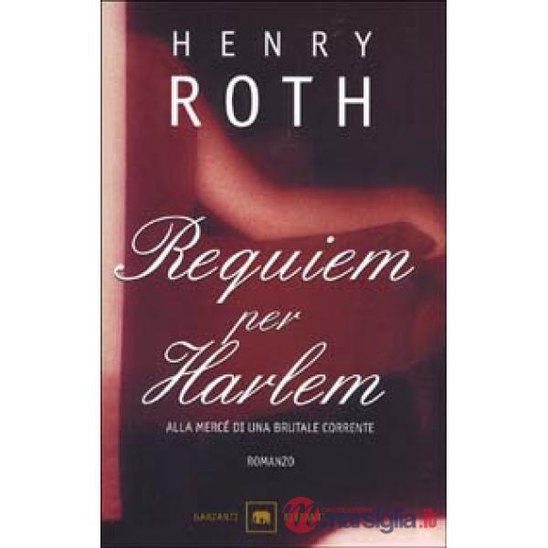 Requim per Harlem. Alla mercé di una brutale corrente. Vol. 4