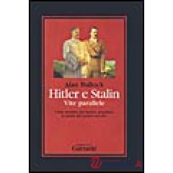 Hitler e Stalin. Vite parallele