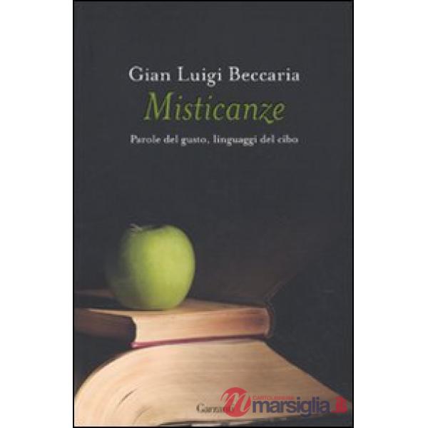 Misticanze. Parole del gusto, linguaggi del cibo