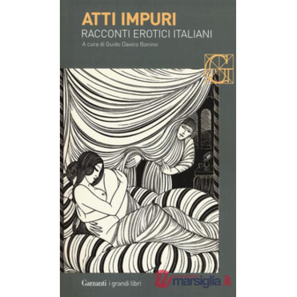 Atti impuri. Racconti erotici italiani