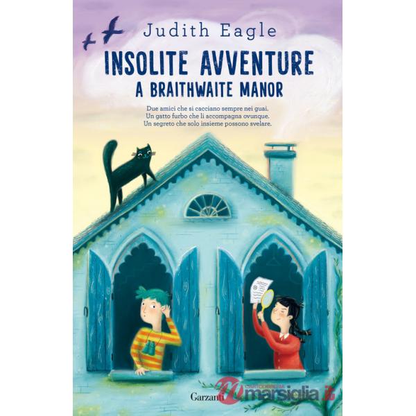 Insolite avventure a Braithwaite Manor