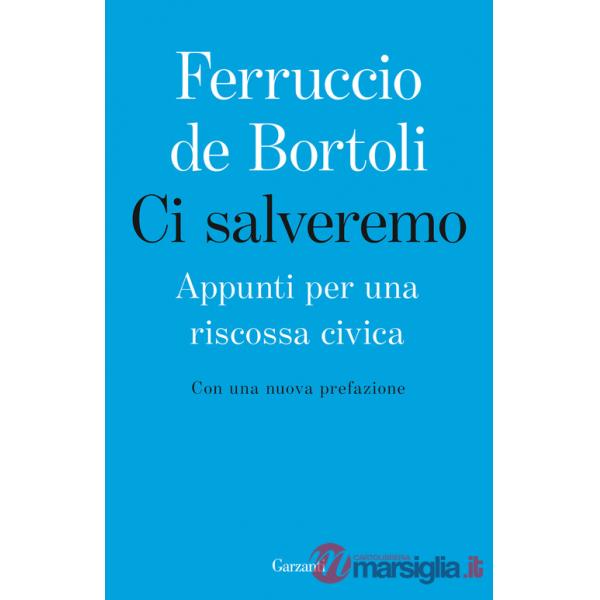 Ci salveremo. Appunti per una riscossa civica