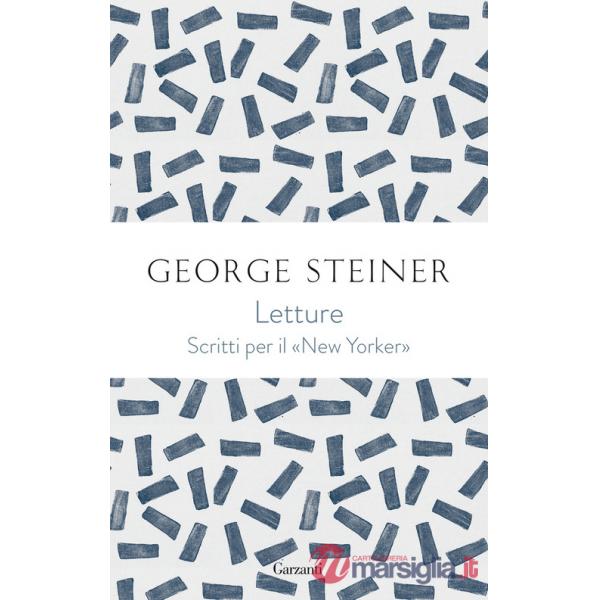 Letture. George Steiner sul «New Yorker»