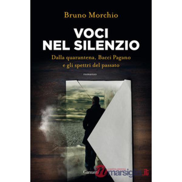 Voci nel silenzio. Dalla quarantena, Bacci Pagano e gli spettri del passato