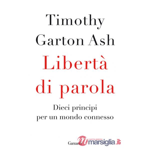 Libertà di parola. Dieci principi per un mondo connesso