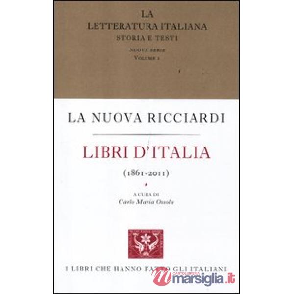 Letteratura italiana. Storia e testi (La). Vol. 1: Libri d'Italia (1861-2011)