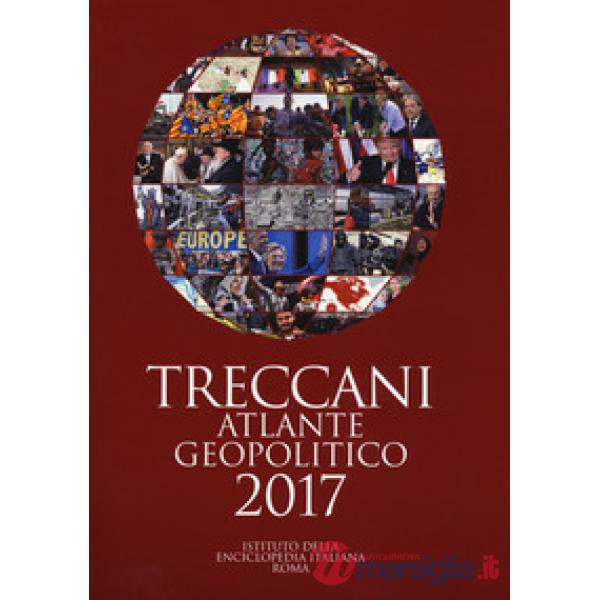 Treccani. Atlante geopolitico 2017