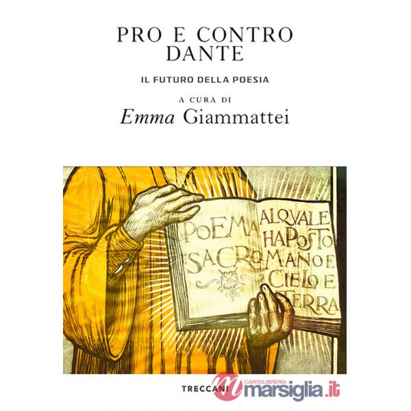 Pro e contro Dante. Il futuro della poesia