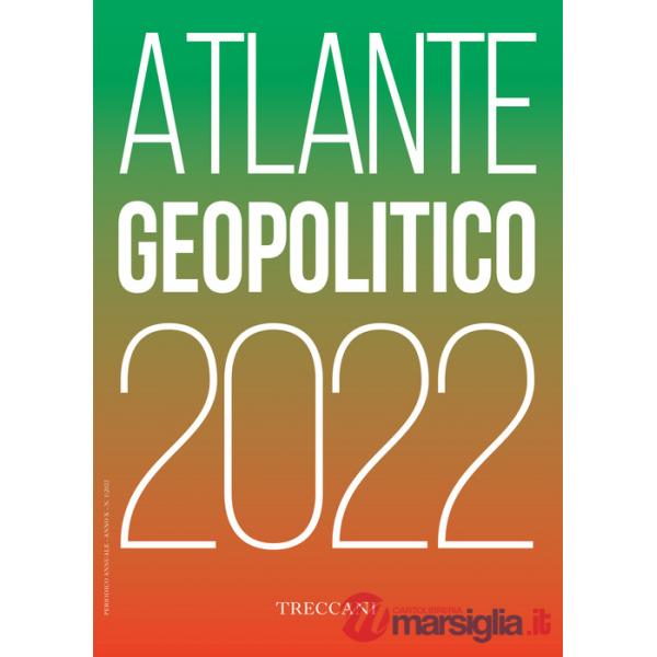 Treccani. Atlante geopolitico 2022