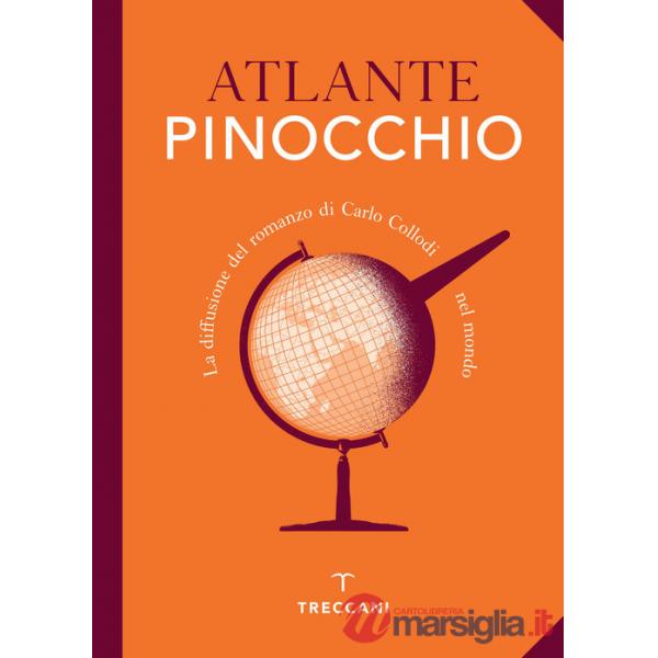 Atlante Pinocchio. La diffusione del romanzo di Carlo Collodi nel mondo