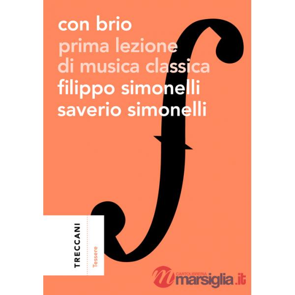 Con brio. Prima lezione di musica classica
