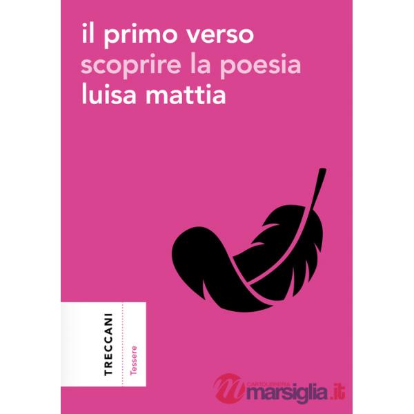 Primo verso. Scoprire la poesia (Il)