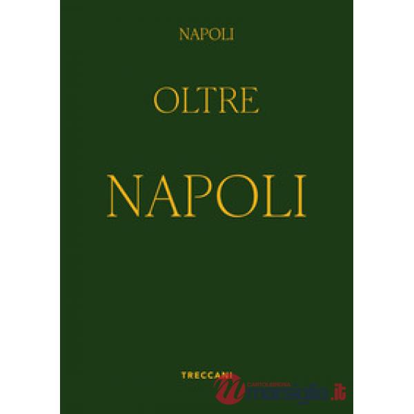 Napoli oltre Napoli