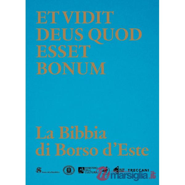Et vidit Deus quod esset bonum. La Bibbia di Borso d'Este. Ediz. a colori