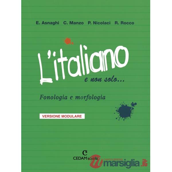 ITALIANO E NON SOLO FONOLOLOGIA MORFOLOGIA