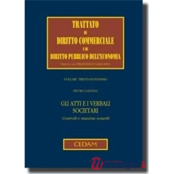 Gli atti e i verbali societari. Controlli e massime notarili