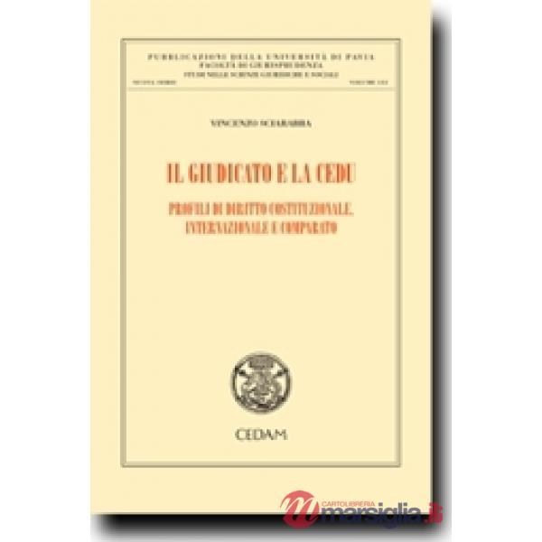 Il giudicato e la CEDU. Profili di diritto costituzionale, internazionale e comparato