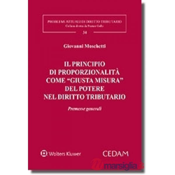 Il principio di proporzionalità come giusta misura del potere nell'evoluzione del diritto tributario