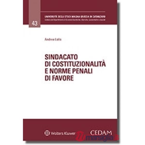 SINDACATO DI COSTITUZIONALITÀ E NORME PENALI DI FAVORE