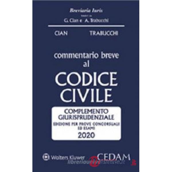Commentario breve al codice civile. Complemento giurisprudenziale. Edizione per prove concorsuali ed esami