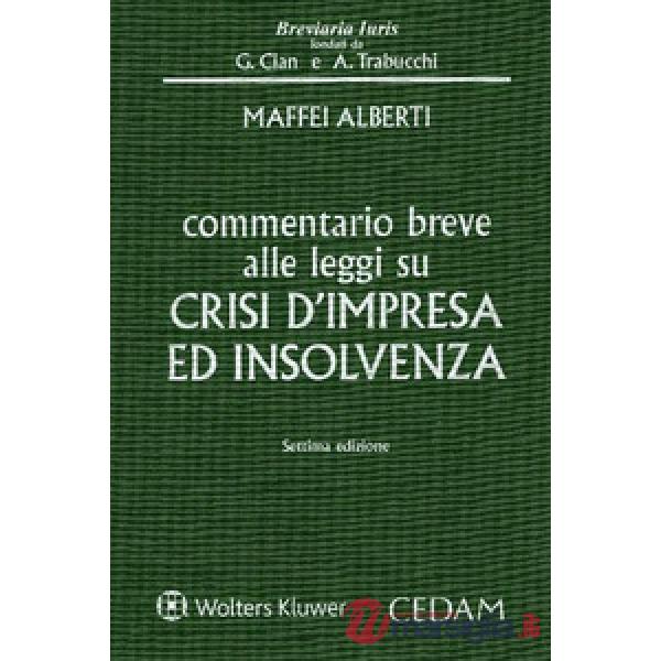 Commentario breve alle leggi su crisi d'impresa ed insolvenza