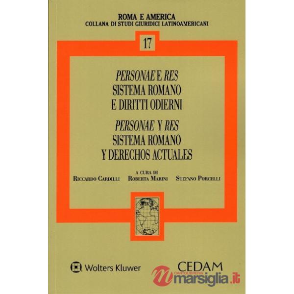 Personae e res sistema romano e diritti odierni-Personae y res sistema romano y derechos actuales. Atti del II Seminario Interna
